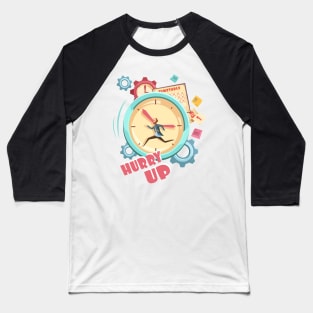 Hurry Up Baseball T-Shirt